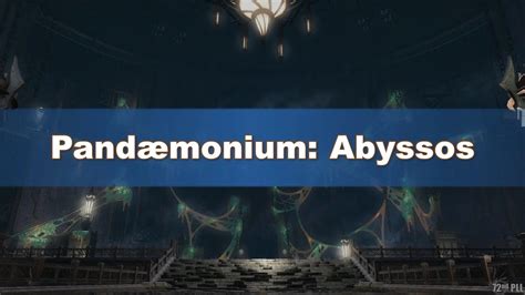 ffxvi pandaemonium|ffxiv pandaemonium abyssos.